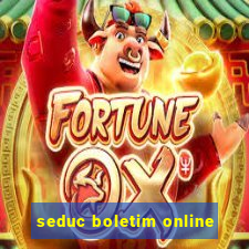 seduc boletim online