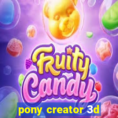 pony creator 3d