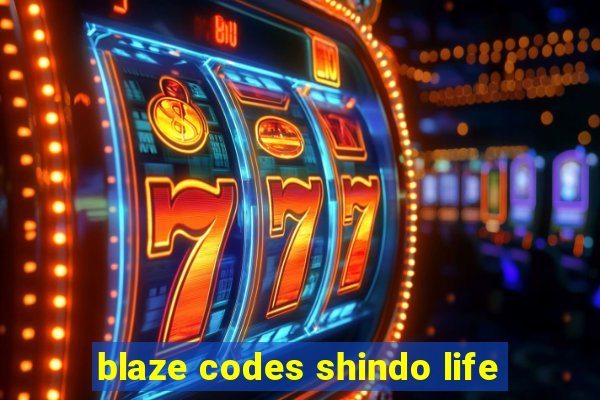 blaze codes shindo life