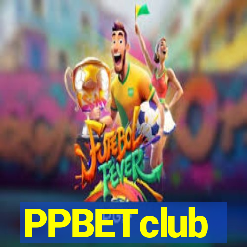 PPBETclub