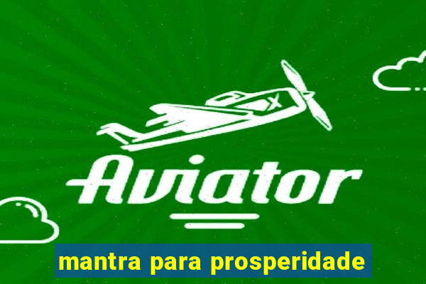 mantra para prosperidade