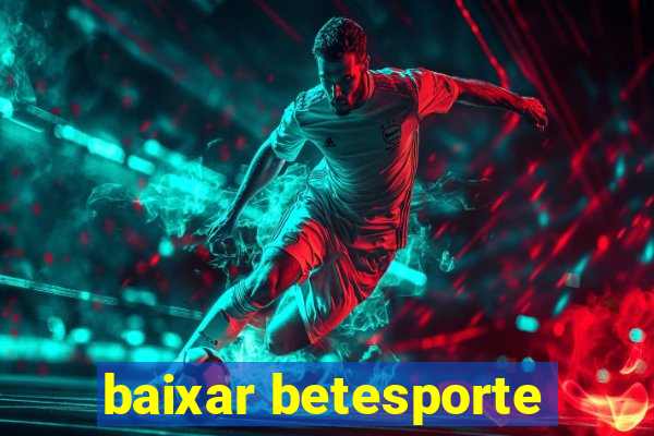 baixar betesporte