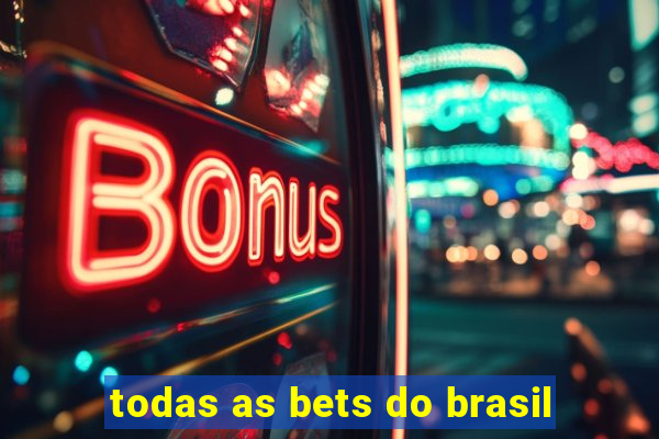 todas as bets do brasil