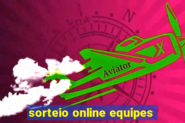 sorteio online equipes