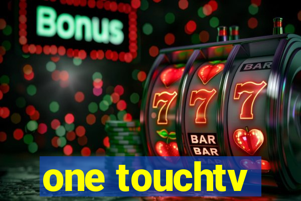 one touchtv