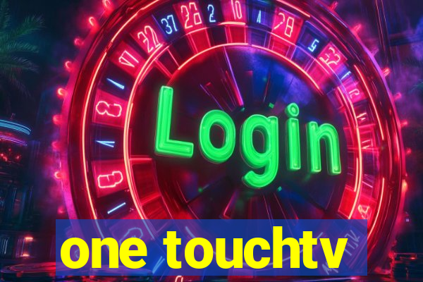 one touchtv