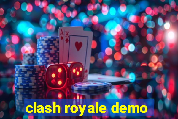 clash royale demo