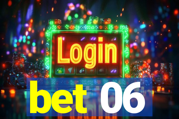 bet 06