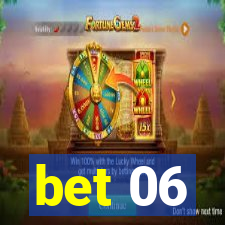 bet 06