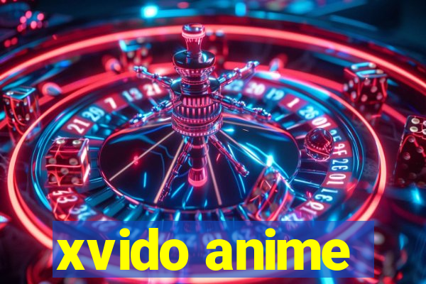 xvido anime