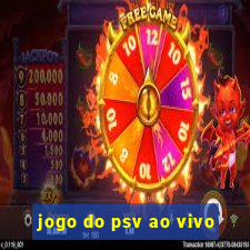 jogo do psv ao vivo