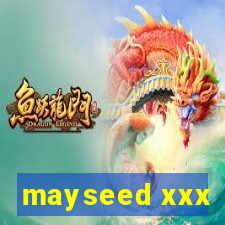 mayseed xxx