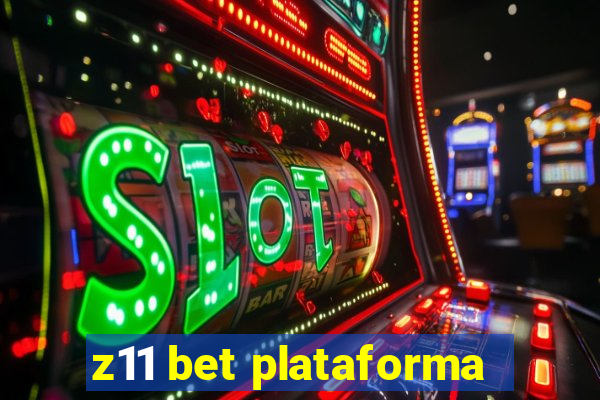 z11 bet plataforma