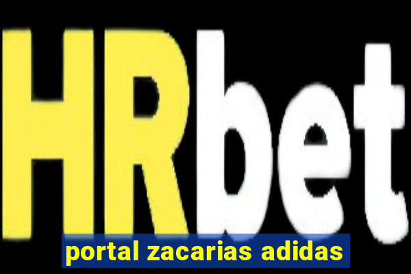 portal zacarias adidas