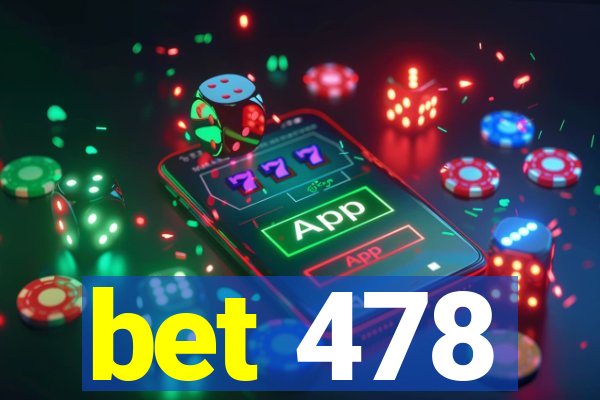 bet 478