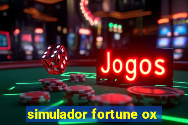 simulador fortune ox