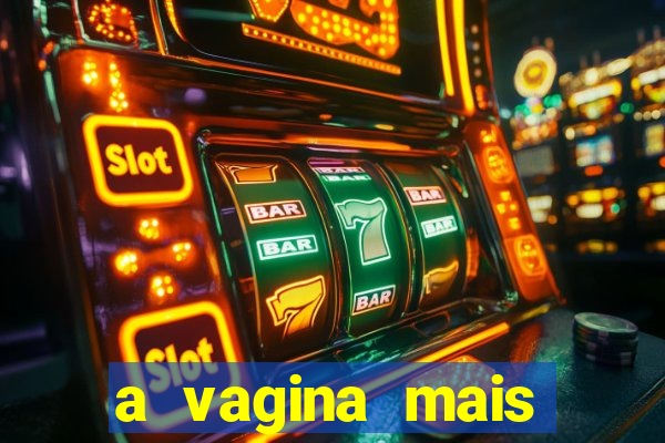 a vagina mais bonita do brasil