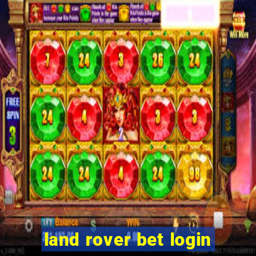 land rover bet login