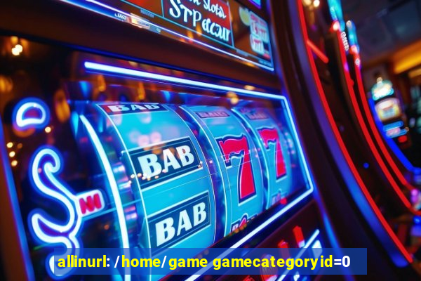 allinurl: /home/game gamecategoryid=0