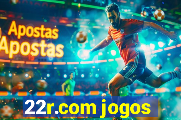 22r.com jogos