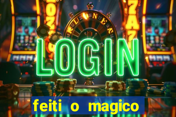 feiti o magico manga ler online