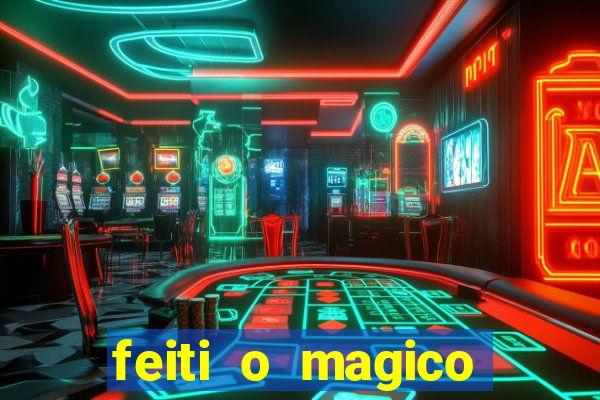 feiti o magico manga ler online