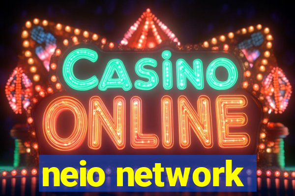 neio network