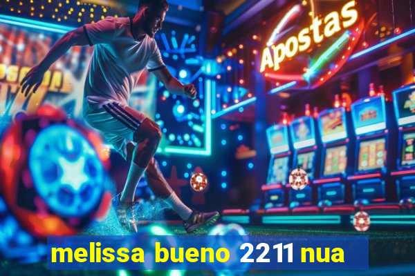 melissa bueno 2211 nua