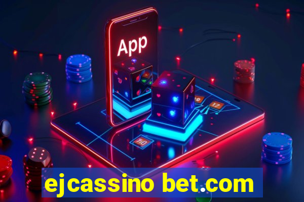 ejcassino bet.com