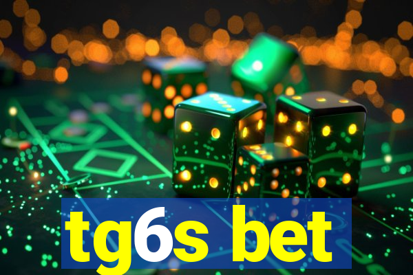 tg6s bet