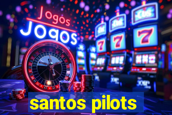 santos pilots