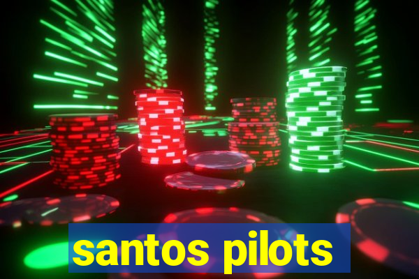 santos pilots