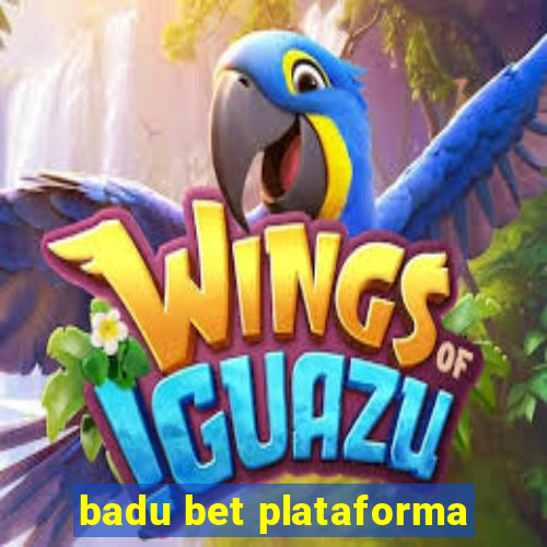 badu bet plataforma