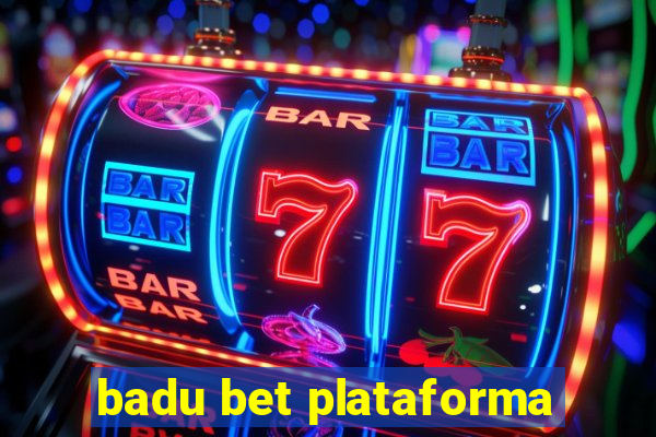 badu bet plataforma