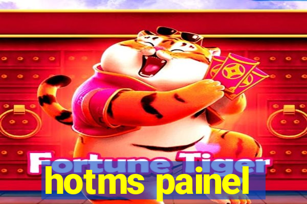 hotms painel