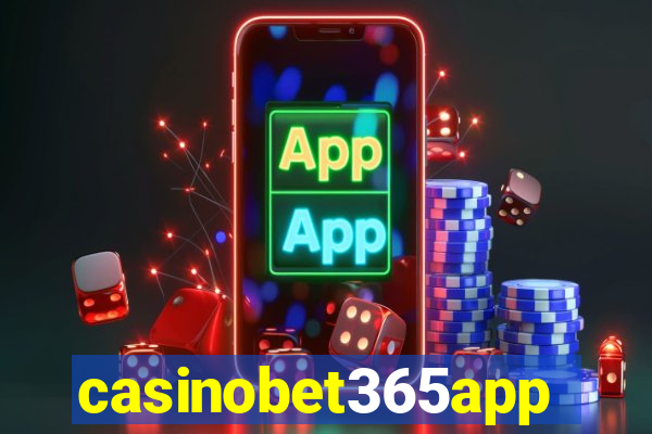 casinobet365app