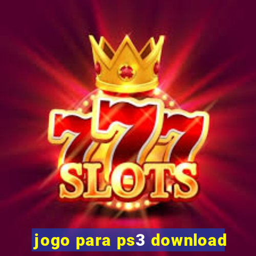 jogo para ps3 download