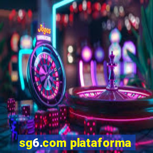 sg6.com plataforma