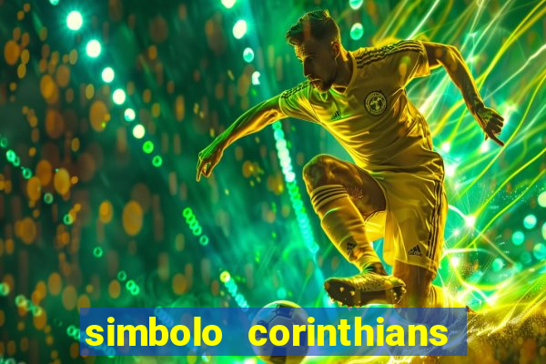 simbolo corinthians copiar e colar