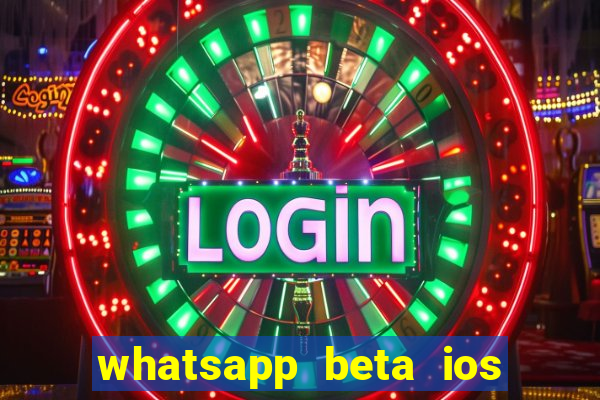 whatsapp beta ios testflight code 2024