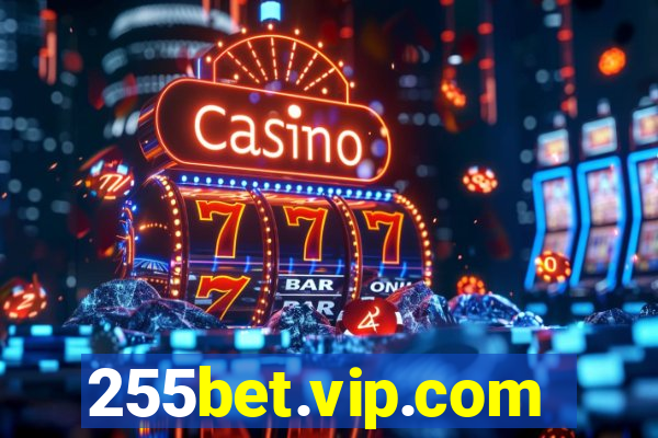 255bet.vip.com