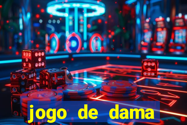 jogo de dama valendo dinheiro