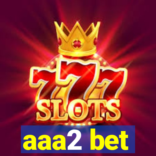 aaa2 bet