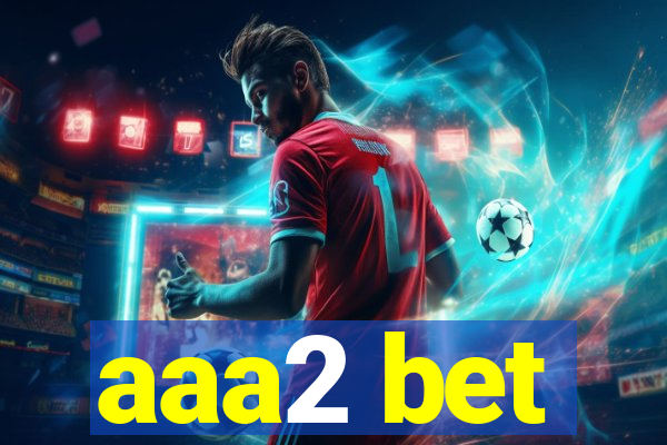 aaa2 bet