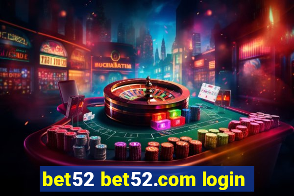 bet52 bet52.com login