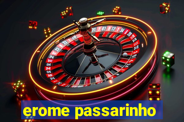 erome passarinho