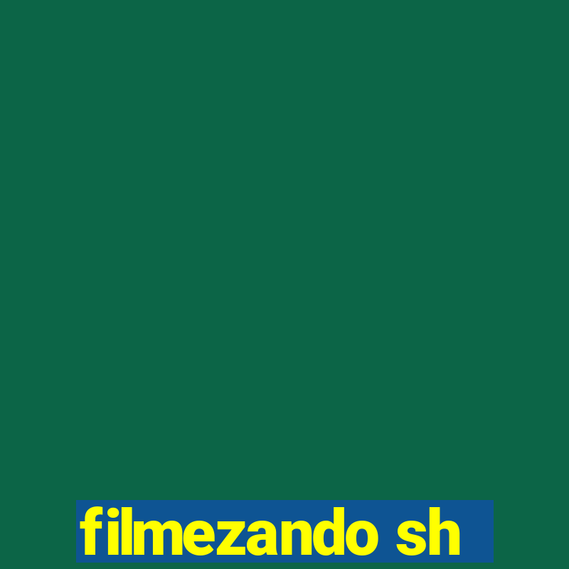 filmezando sh