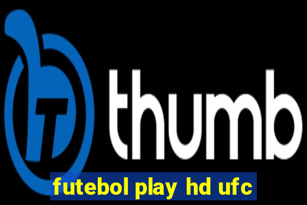 futebol play hd ufc