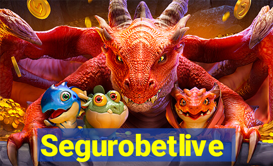 Segurobetlive