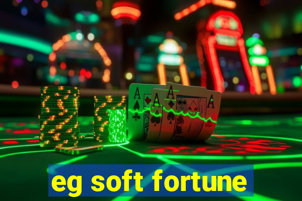 eg soft fortune